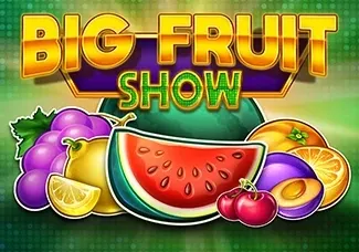 Big Fruit Show thumbnail
